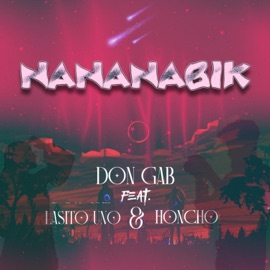 Nananabik (feat. Honcho & Lasito Uno) Don Gab