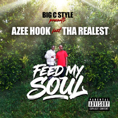 FEED MY SOUL (feat. Tha Realest) - Single