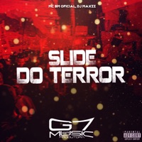 Slide do Terror - Single - Mc bm oficial, DJ MAXZZ & G7 MUSIC BR