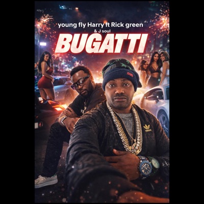 Bugatti (feat. Rick green & J soul) - Single