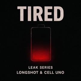 Tired Cell Uno & Longshot