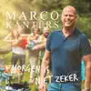 Morgen Is Niet Zeker