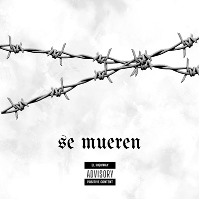 SE MUEREN (feat. Menol Rappers, Migue Flow, black_engerk & El lewy) - Single