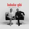 Babalar Gibi