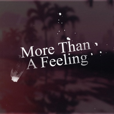 More Than A Feeling - Single