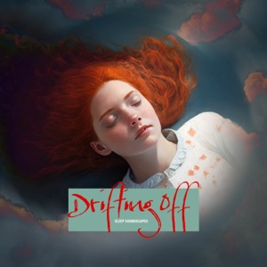 Drifting Off