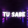 Tu Sabe - Single