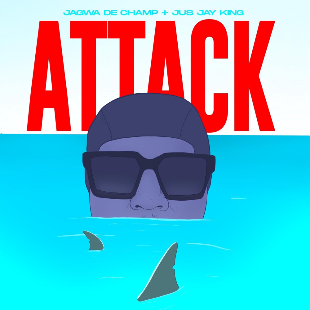 Обложка альбома «Attack - Single» — Jagwa De Champ & Jus Jay King