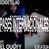 Pases Internacionales (feat. Chrisz) - Single - Edidetelao & El Ougyy