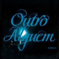Outro Alguém - Single - Rudryan