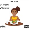 Fxck Feed - Single