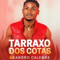 TARRAXO DOS COTAS (feat. Neandro Calembe) - Single - 3EVER OFICIAL
