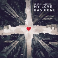 My Love Has Gone - Single - 48th St. Collective & Jazzystics