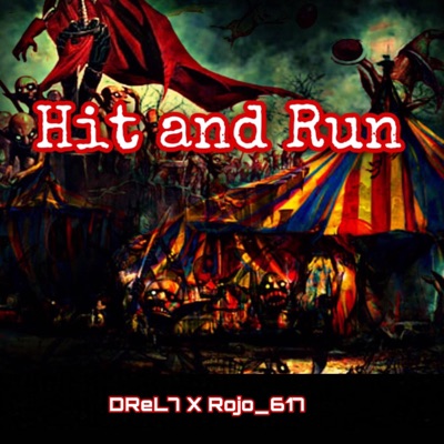 Hit and Run (feat. rojo_617) - Single