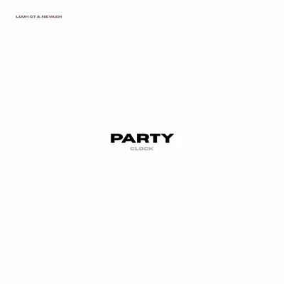 Listen to PARTY CLOCK by Luuh GT