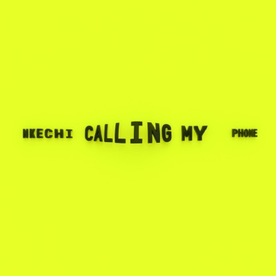 Nkechi Calling My Phone (feat. Big Sage) - Single