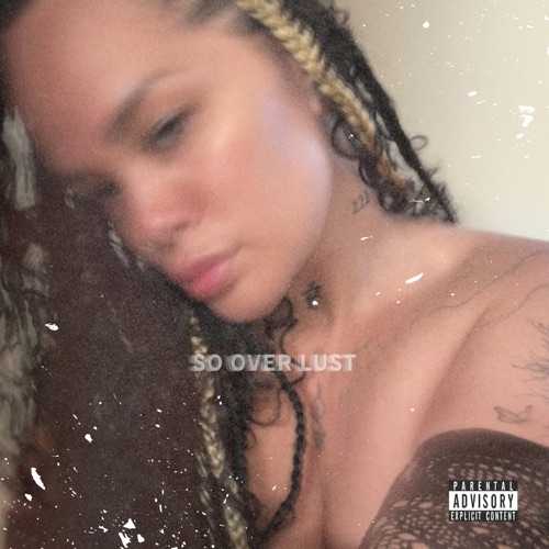So Over Lust - Single