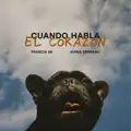 Cuando habla el corazón