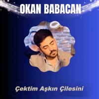 Çektim Aşkın Çilesini - Single - Okan Babacan