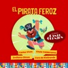 Icon El Pirata Feroz (Los Nuevos Canticuentos) [feat. Emiliano Olmos] - Single