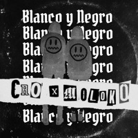 Blanco y Negro - Single - C.R.O & Molok0