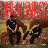 Dos Mundos (feat. De Loera Cano) - Single - The AG