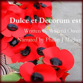 Dulce et Decorum Est (Unabridged)