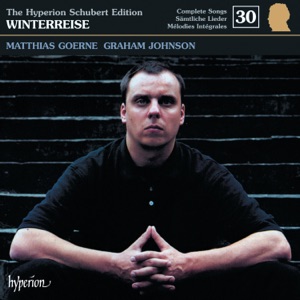 Schubert: Hyperion Song Edition, Vol. 30 – Winterreise