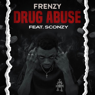 Drug Abuse (feat. Sconzy) - Single