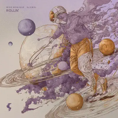 Listen to Rollin' - Single by Miss Monique & Glowal