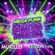 MEGA FUNK MUITA TRETA feat DJ Nanny DJ Guxthavo SC Dj Murillo Luiz Single