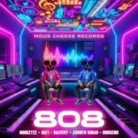 808 (feat. Andrew Niman & Mou5EmO) - EP - Mou5ZyZZ, SR21 & Balveny