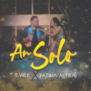 An Solo (feat. Fatima Altieri) - T-Vice