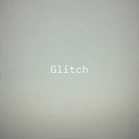 Glitch - EP - LiL Moke