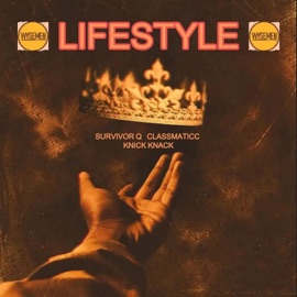 Lifestyle (feat. Classmaticc) Survivor Q, Knick Knack & WYSEMEN
