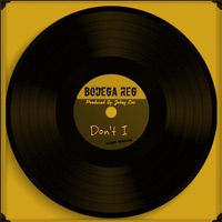 Don’t I - Single - Bodega Reg