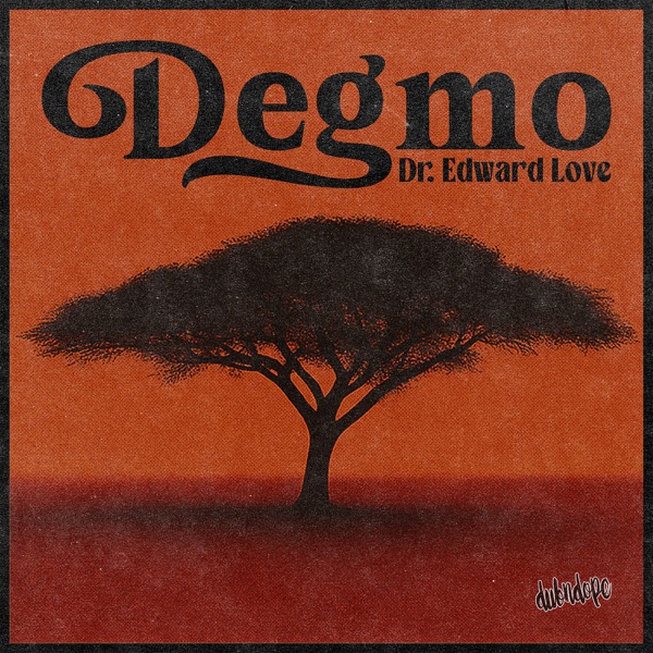 DubnDope: Degmo