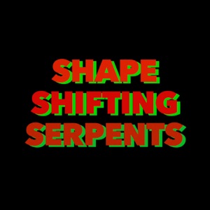Shapeshifting Serpents - Single