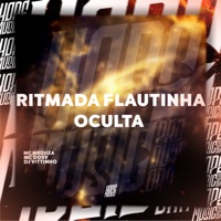 Ritmada Flautinha Oculta - Single - MC MEDUZA, MC DDSV & Dj Vittinho