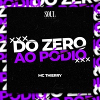 Do Zero ao Pódio - Single - Mc Thierry