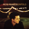 Untold - Pete Francis