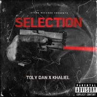 Selection (feat. Toly Dan & Khaliel) - Single - Starr Records