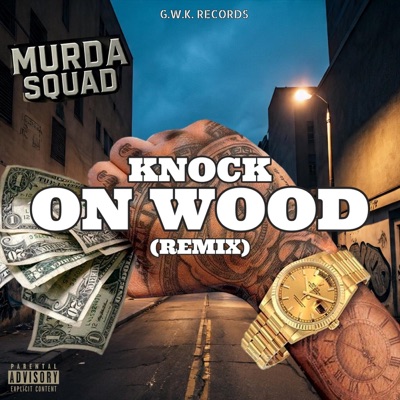 Knock on Wood (Remix) [feat. Evil Side, Sh'killa, Gripsta, Bg Knocc Out, Dresta, Jayo Felony, Lv & Havikk the Rhyme Son] - Single