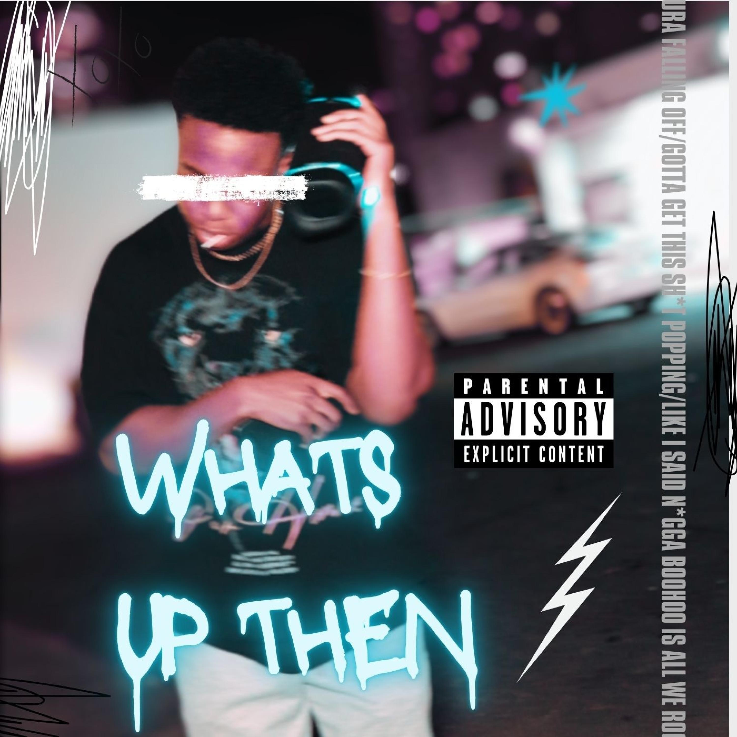 Whats up then - Single
