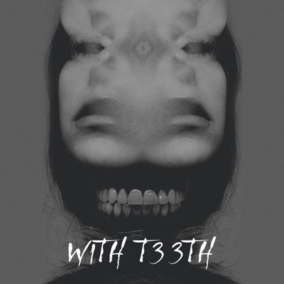 W1th T33th