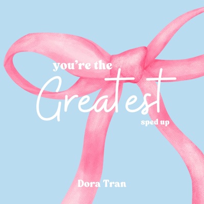 You're the Greatest (sped up) - Single