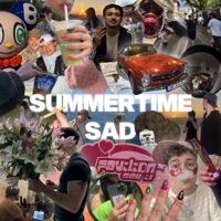 SUMMERTIME SAD - Single - Pavilions Exit & Yung Died