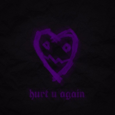 hurt u again - Single