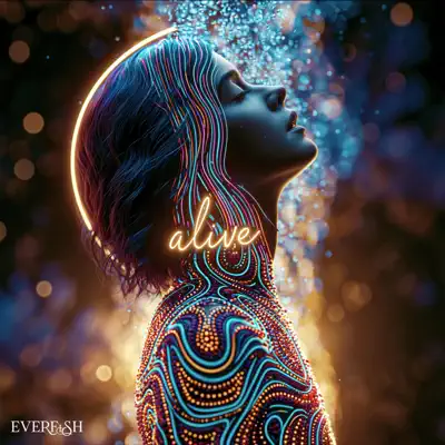 Listen to Alive - Single by Everfish
