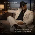 Don't Threaten Me With a Good Time [7z8B]